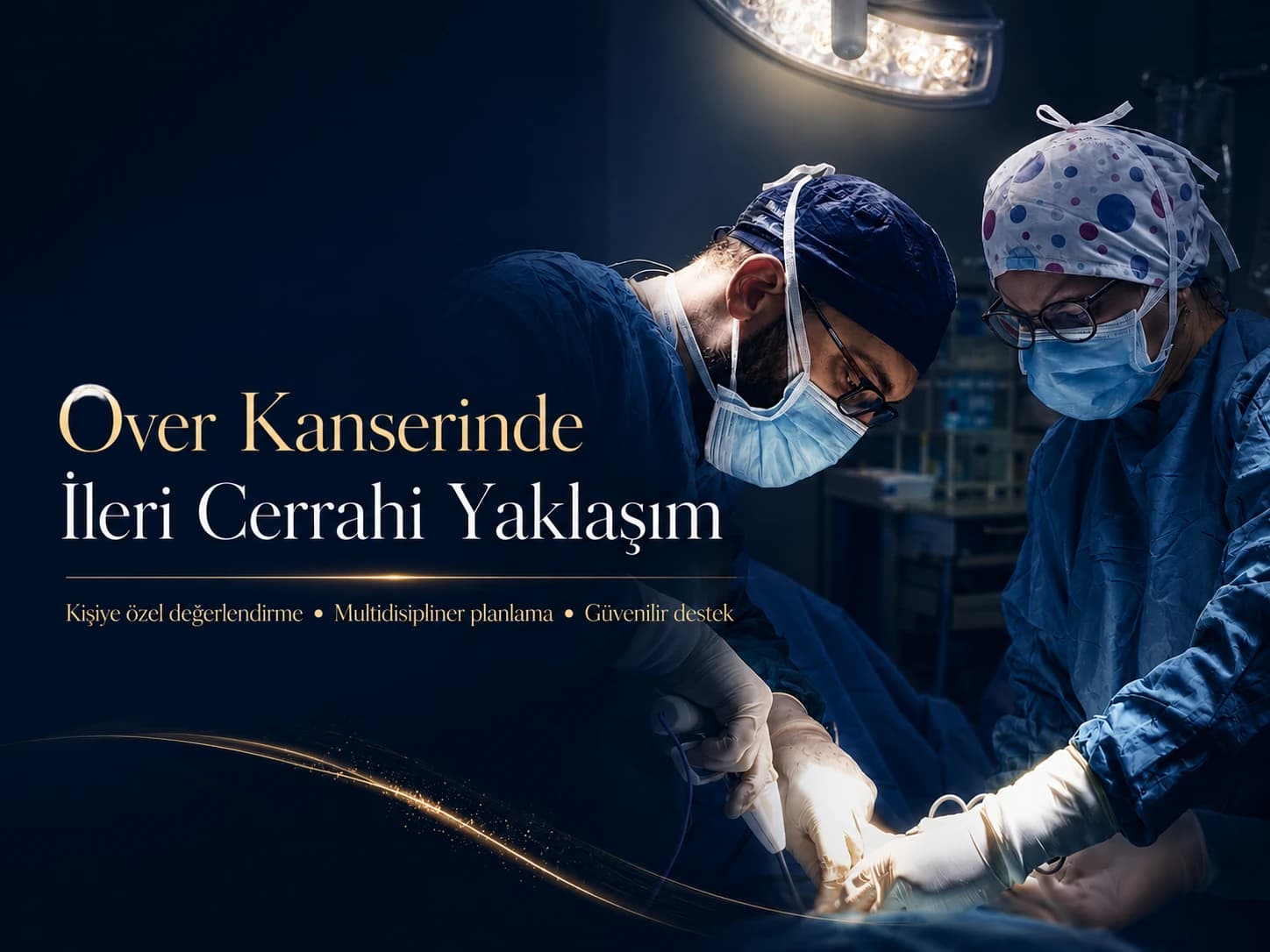 Over kanseri ameliyatında ileri cerrahi yaklaşım ve multidisipliner tedavi planlaması