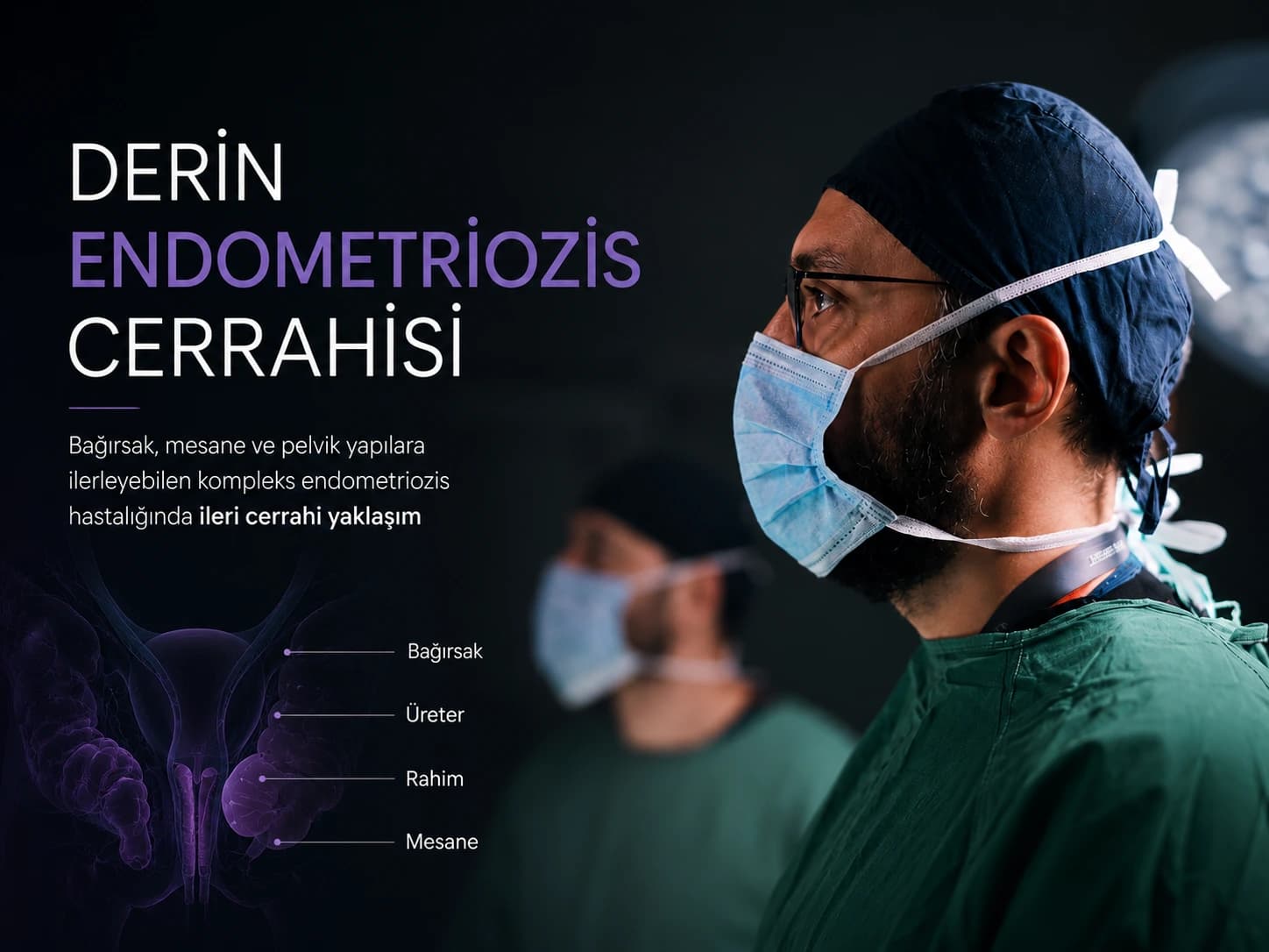 Derin Endometriozis Cerrahisi İstanbul | Prof. Dr. Doğukan Yıldırım