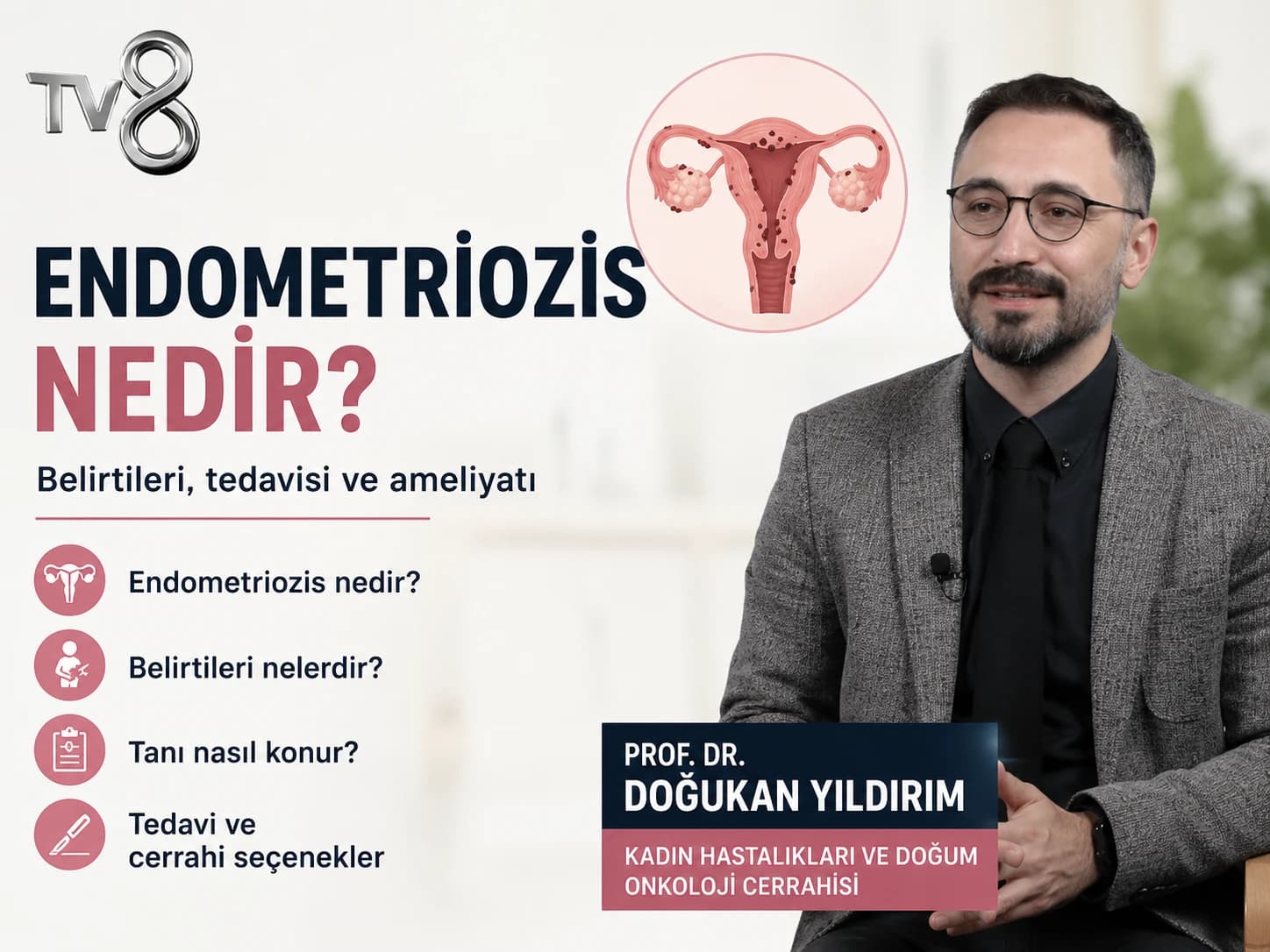 Endometriozis Hakkında TV8 Röportajı | Prof. Dr. Doğukan Yıldırım